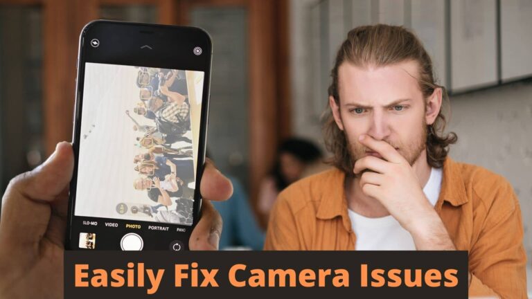 Easily Fix Camera Issues