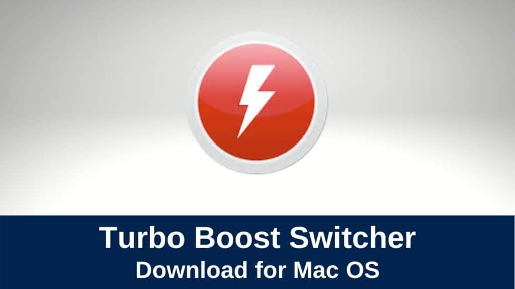 Download Turbo Boost Switcher Pro