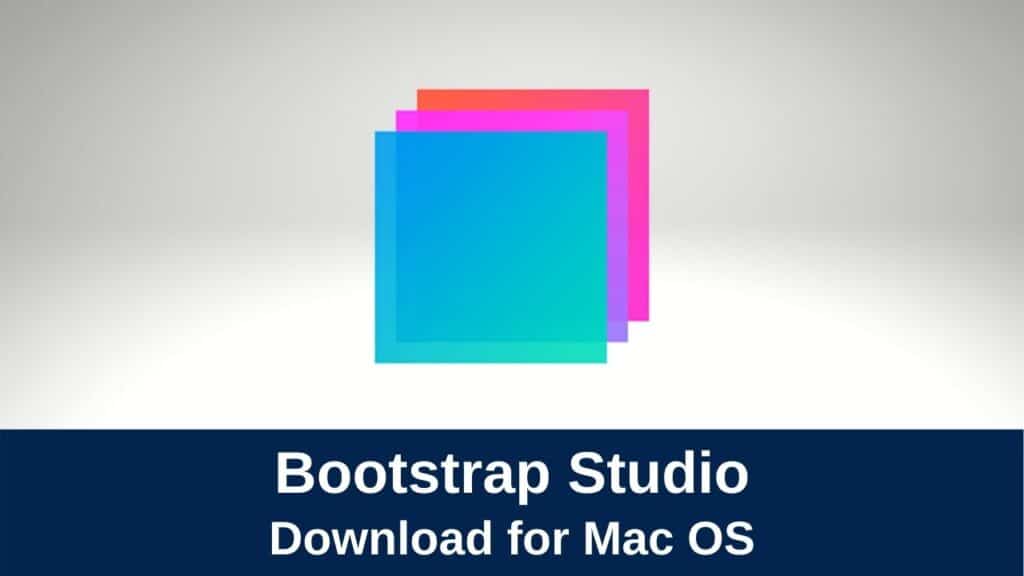 download bootstrap studio professional for mac
