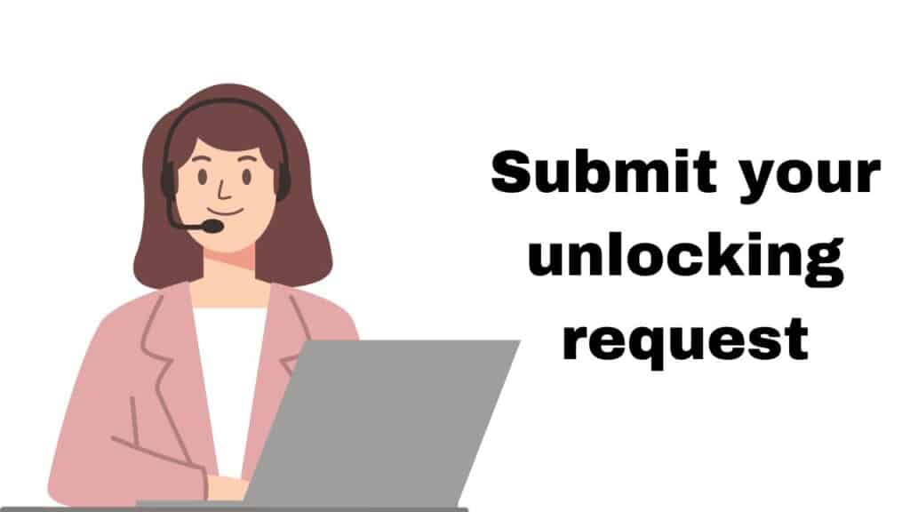 Submit your unlocking request