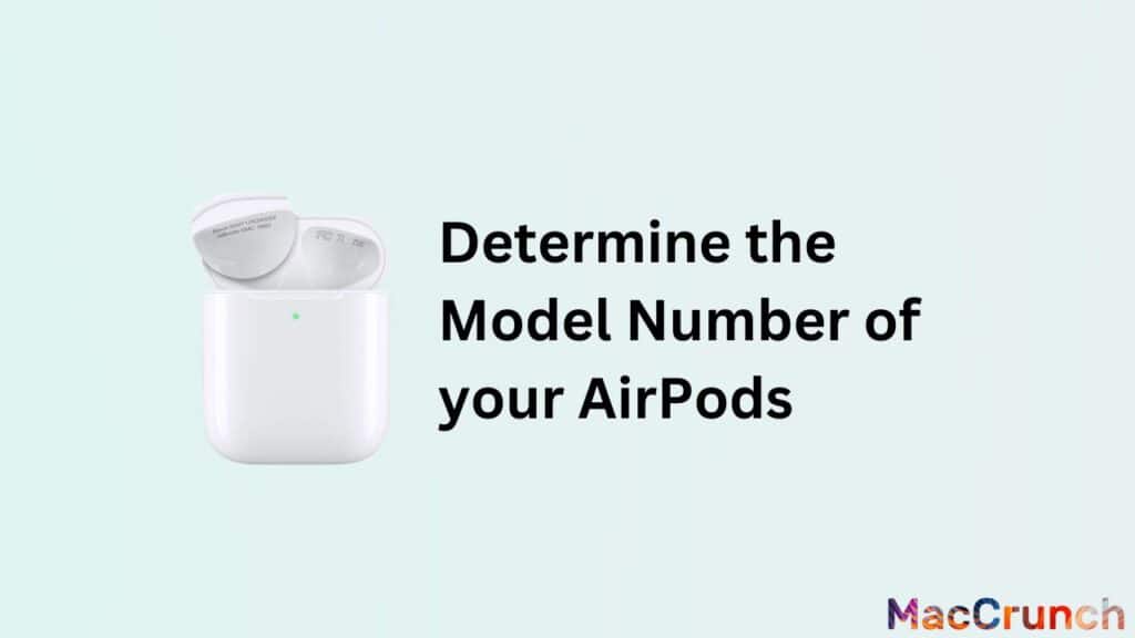 Determine the Model Number of your AirPods