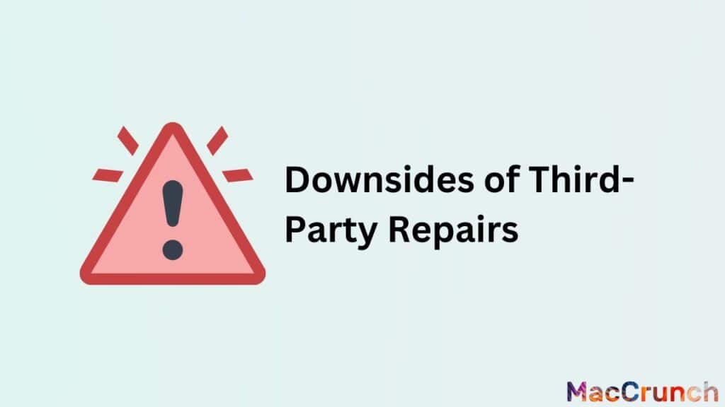 Downsides of Third-Party Repairs