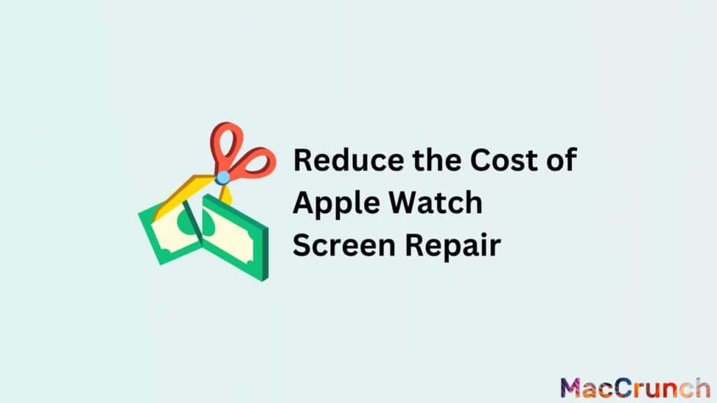 Reduce the Cost of Apple Watch Screen Repair