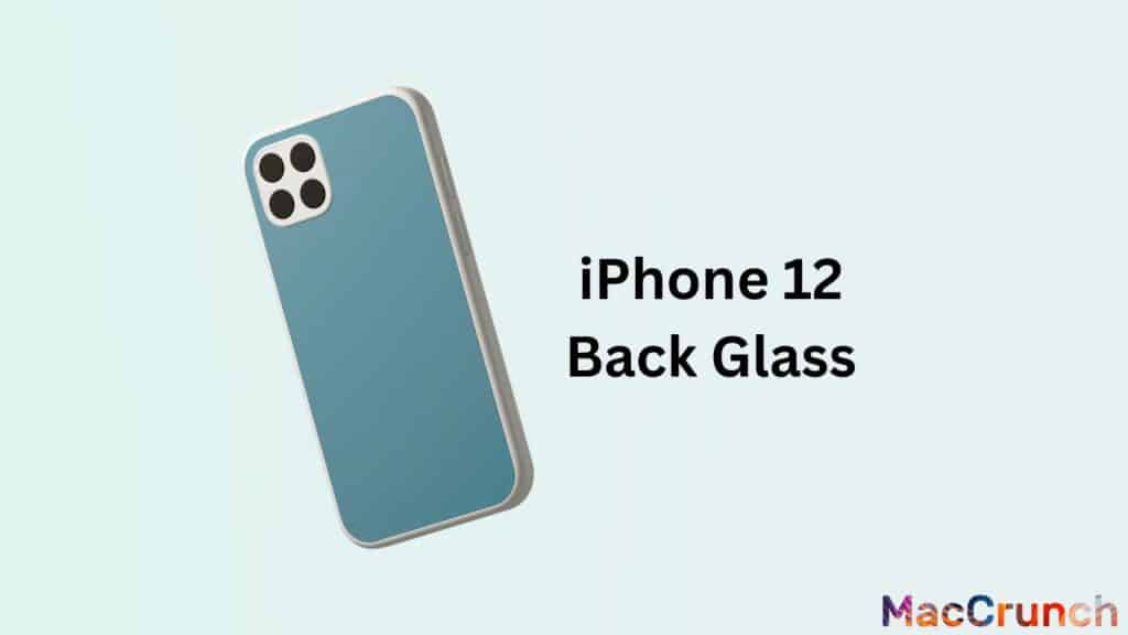 iPhone 12 Back Glass