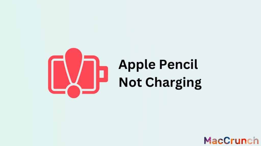 Apple Pencil is Not Charging