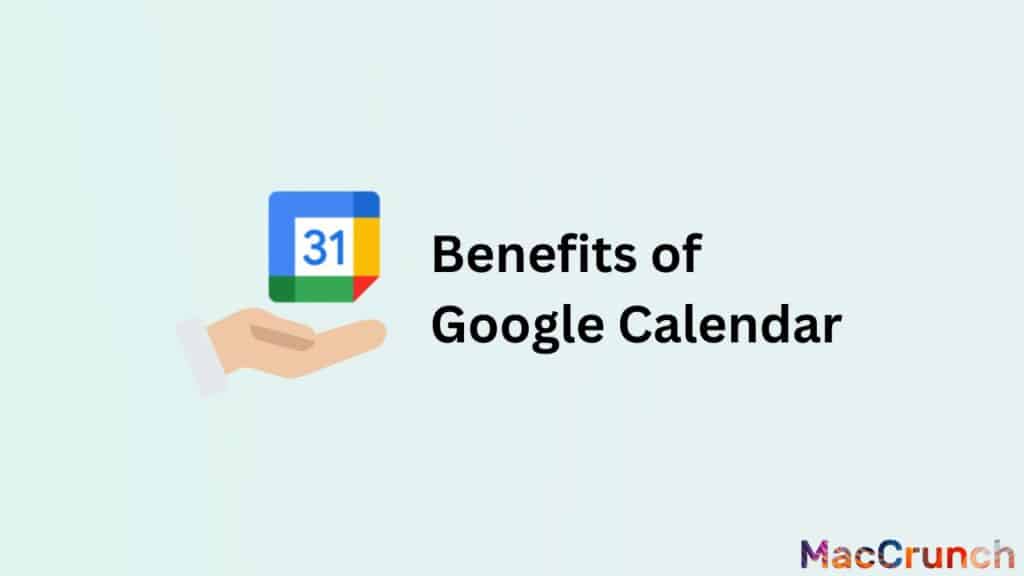 Benefits of Google Calendar