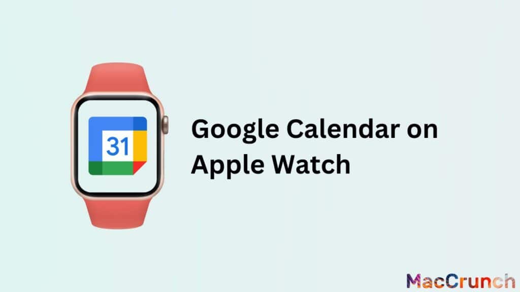 Google Calendar on Apple Watch