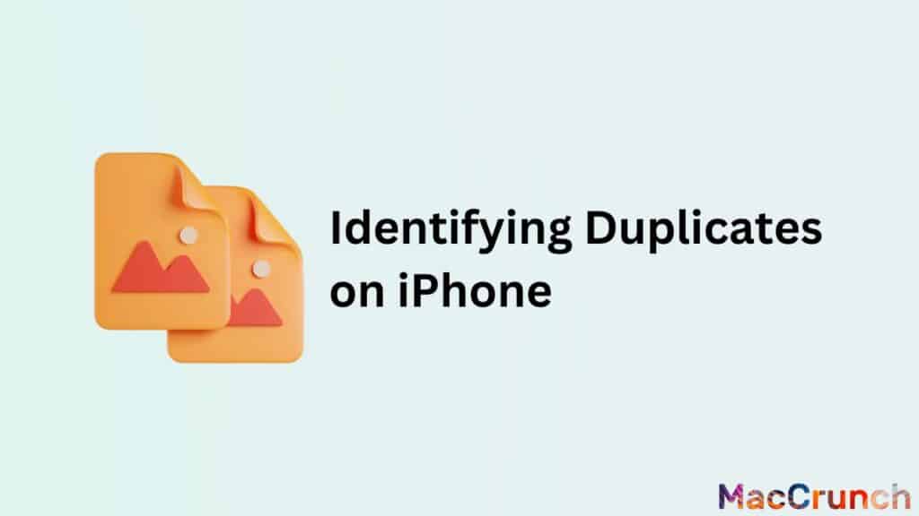 Identifying Duplicates on iPhone