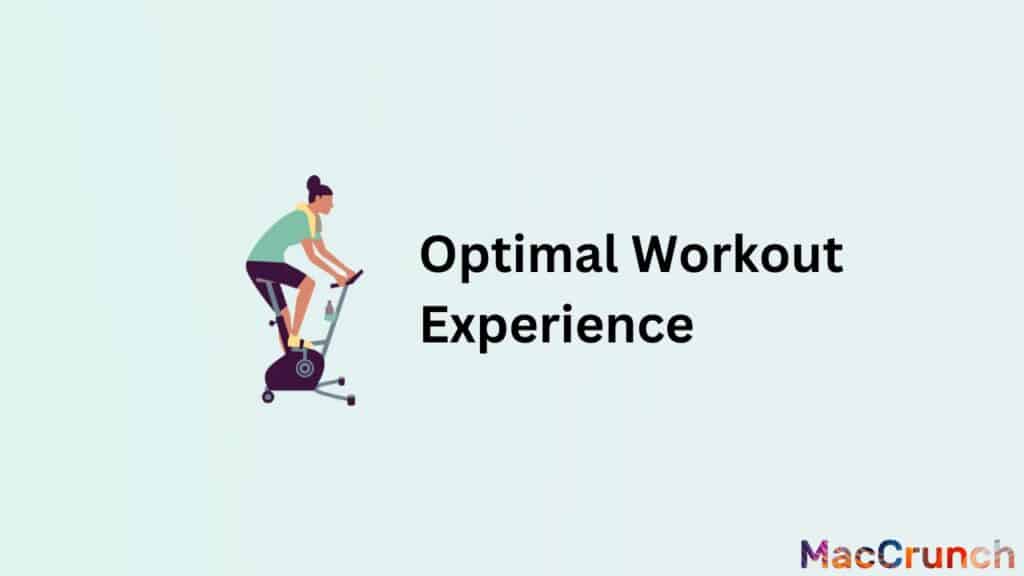 Optimal Workout Experience