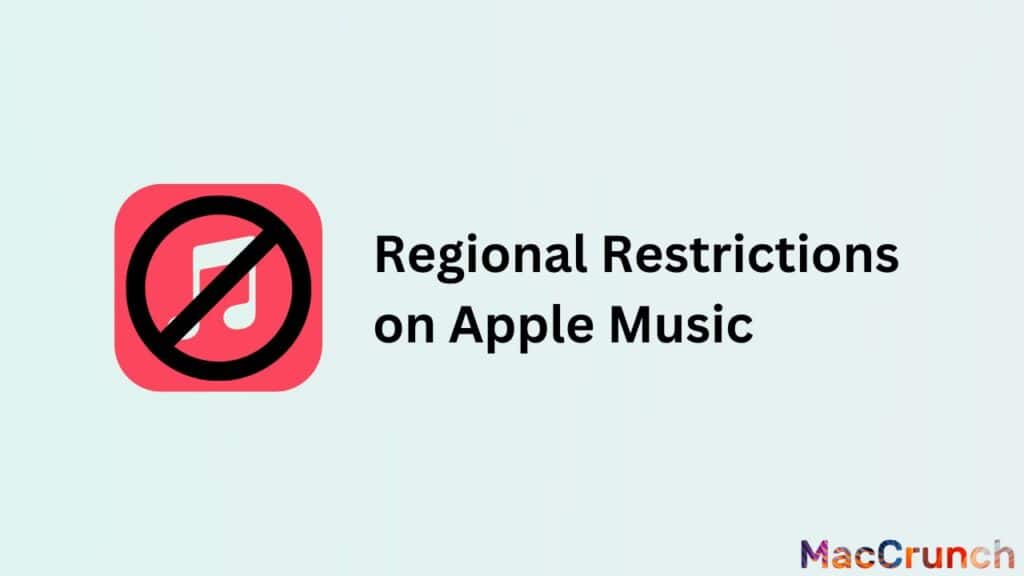 Regional Restrictions on Apple Music