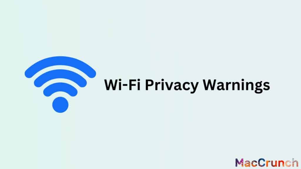 Wi-Fi Privacy Warnings