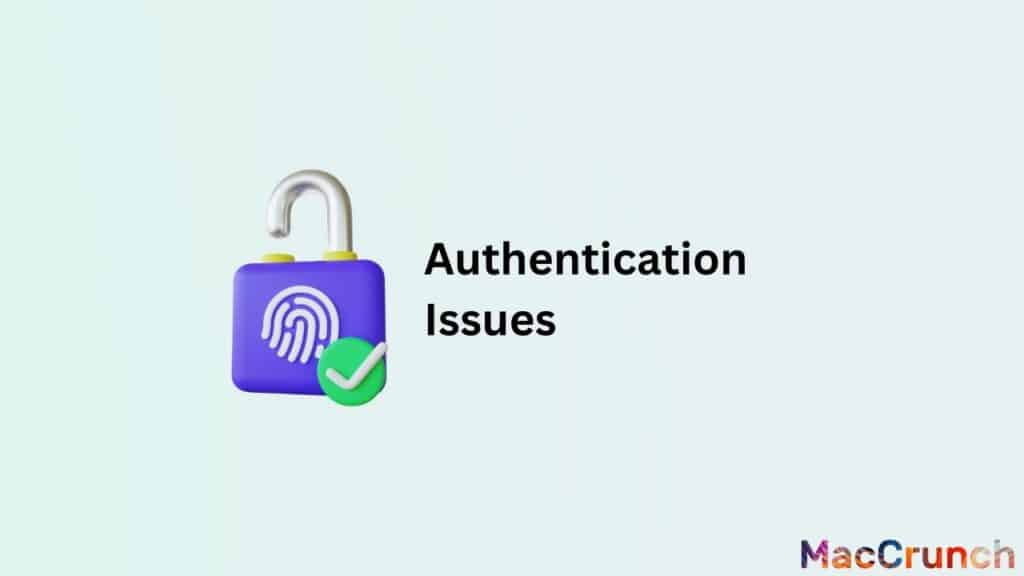 Authentication Issues