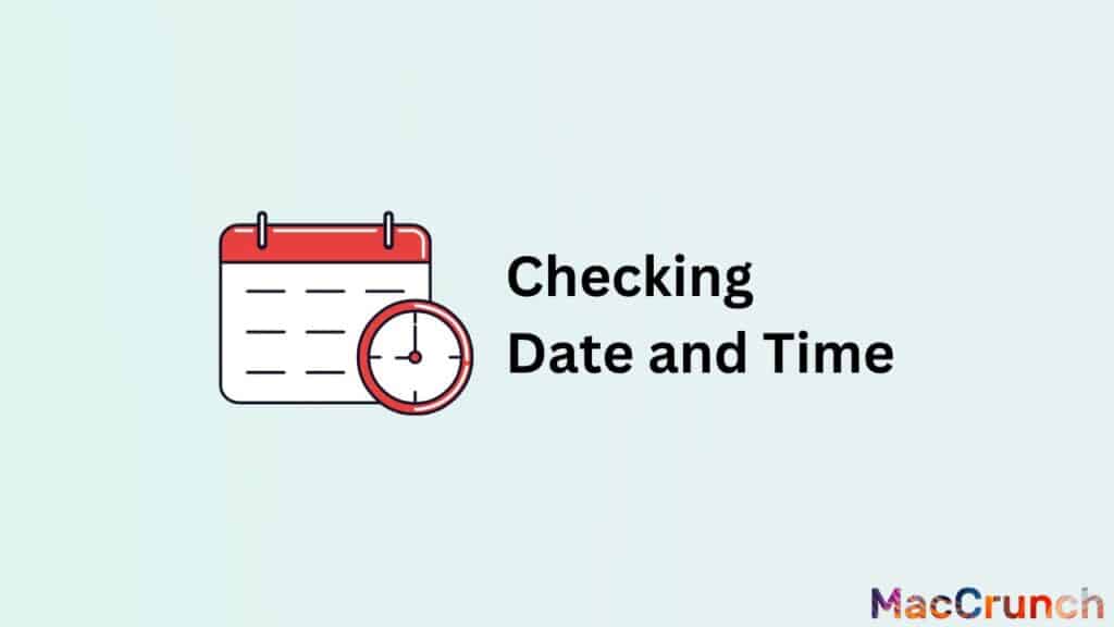 Checking Date and Time