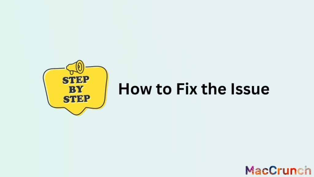 How to Fix the Issue