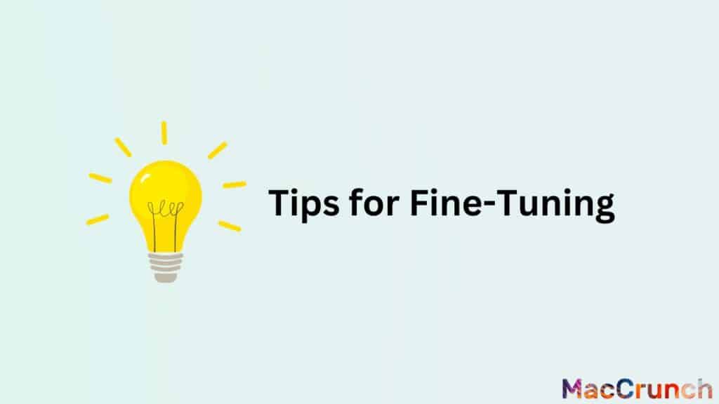 Tips for Fine-Tuning