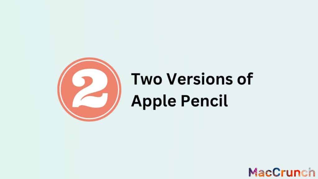 Two Versions of Apple Pencil