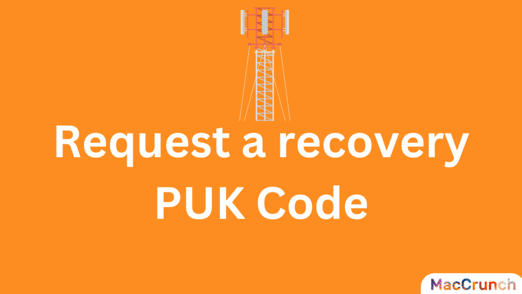 Request a recovery PUK Code